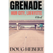 Grenade: Hub City, Lafayette: Hub City, Lafayette