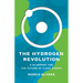 The Hydrogen Revolution: A Blueprint for the Future of Clean Energy