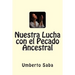 Nuestra Lucha con el Pecado Ancestral