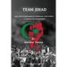 Team Jihad: How Sharia-Supremacists Collaborate with Leftists to Destroy The United States