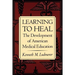 Learning to Heal: The Development of American Medical Education