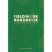 Fieldwork Handbook: A Practical Guide on the Go