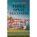 Three Split Seconds