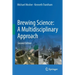 Brewing Science: A Multidisciplinary Approach