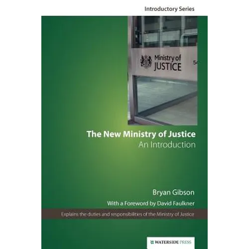 The New Ministry of Justice: An Introduction (Second Edition)