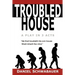 Troubled House