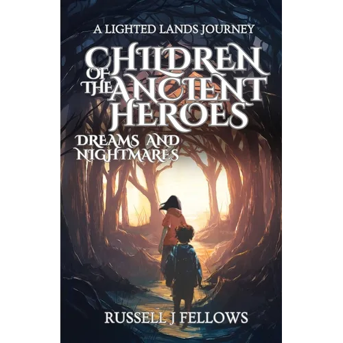 Children of the Ancient Heroes
