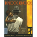 Knock Knock: My Dad's Dream for Me (Coretta Scott King Illustrator Award Winner)
