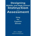 Designing Middle and High School Instruction and Assessment: Using the Cognitive Domain
