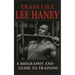 Train Like Lee Haney: A Comprehensive Guide to Bodybuilding Success