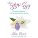 The Yoni Egg: Reveal and Release the Sacred Feminine Within