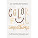 Colorful Connections: 12 Questions about Race That Open Healthy Conversations