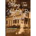 String Too Short to Be Saved: Recollections of Summers on a New England Farm