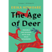 The Age of Deer: Trouble and Kinship with Our Wild Neighbors