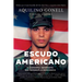 Escudo Americano: El Sargento Inmigrante Que Defendió La Democracia
