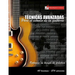 Técnicas avanzadas para el estudio de la guitarra: Optimice su tiempo de práctica y logre resultados a corto plazo
