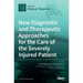 New Diagnostic and Therapeutic Approaches for the Care of the Severely Injured Patient