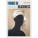 Forms of Blackness: Race and Visibility in the French-Speaking World