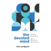 The Devoted Mind: Seeking God's Face in a World of Distraction