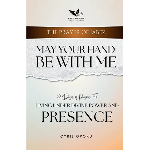 May Your Hand Be With Me: Living Under Divine Power and Presence