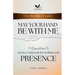 May Your Hand Be With Me: Living Under Divine Power and Presence