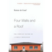 Four Walls and a Roof: The Complex Nature of a Simple Profession