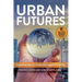 Urban Futures: Planning for City Foresight and City Visions