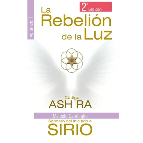 La Rebelión de la Luz: Código Ash Ra