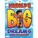 Harold's Big Dreams