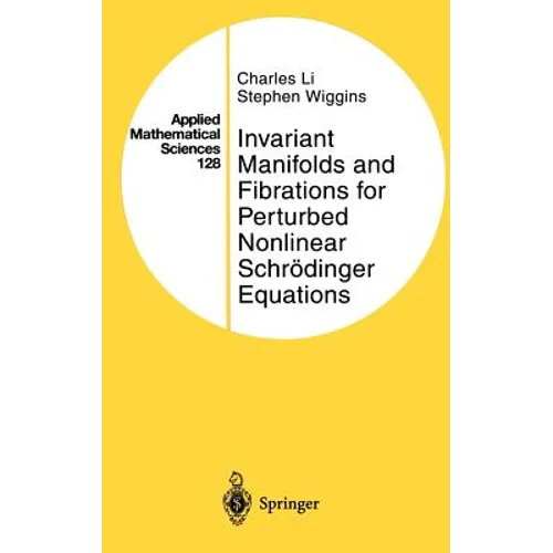 Invariant Manifolds and Fibrations for Perturbed Nonlinear Schrödinger Equations