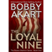 The Loyal Nine: (The Boston Brahmin Book 1)
