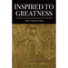 Inspired to Greatness: A Feminine Approach to Healing the World
