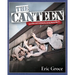 The Canteen: Sacrifice and Community During World War II