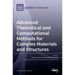 Advanced Theoretical and Computational Methods for Complex Materials and Structures