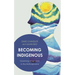 Becoming Indigenous: Governing Imaginaries in the Anthropocene