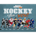 Hockey: Then to Wow!
