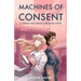 Machines of Consent