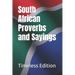 South African Proverbs and Sayings