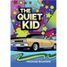 The Quiet Kid
