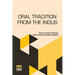 Oral Tradition From The Indus: Comprised In Tales. To Which Are Added Explanatory Notes.