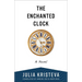 The Enchanted Clock