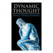 Dynamic Thought: Harmony, Health, Success through the Power of Right Thinking
