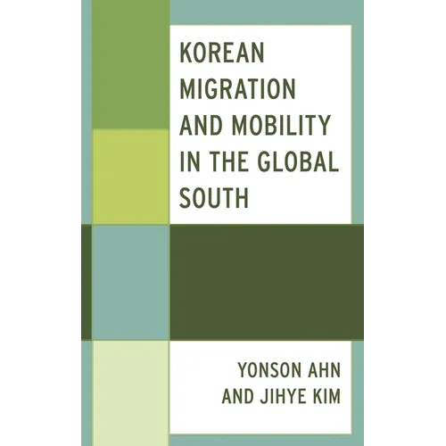 Korean Migration and Mobility in the Global South