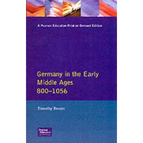 Germany in the Early Middle Ages C. 800-1056