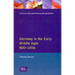 Germany in the Early Middle Ages C. 800-1056