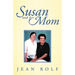 Susan and Her Mom