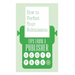 How to Perfect Your Submission: Revised and Updated Edition