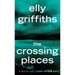 The Crossing Places: The First Ruth Galloway Mystery