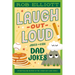 Laugh-Out-Loud: Dad Jokes