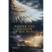 Under The Shadow of His Wings